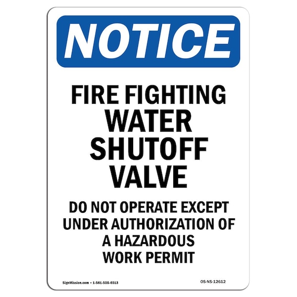 OSHA Sign, Fire Fighting Water Shutoff Valve, 24in X 18in Rigid Plastic, 18" W, 24" L, Portrait